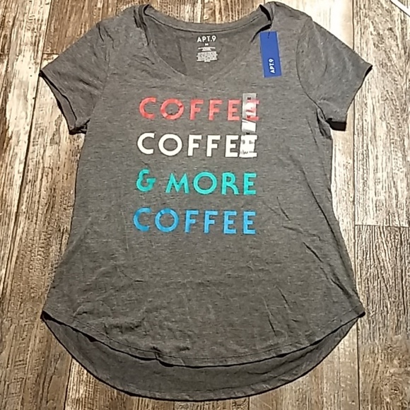 Apt. 9 Tops - NWT Apt 9 "Coffee Coffee & More Coffee" Shirt